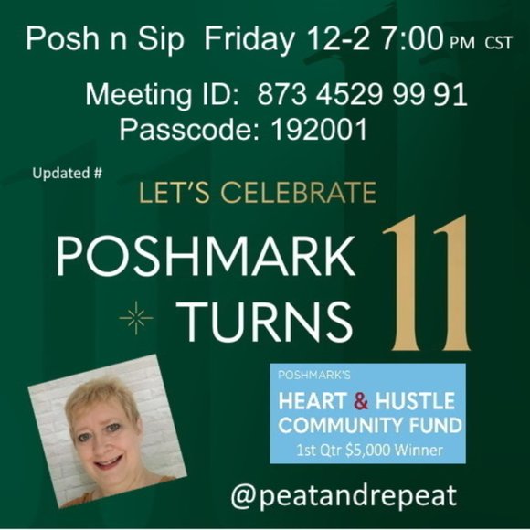 UPDATED - missed a 9, lol !POSHMARK Turns 11 Birthday Posh n Sip -